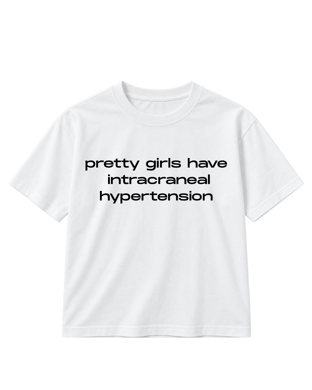 PRETTY GIRLS HAVE INTRACRANIAL HYPERTENSION