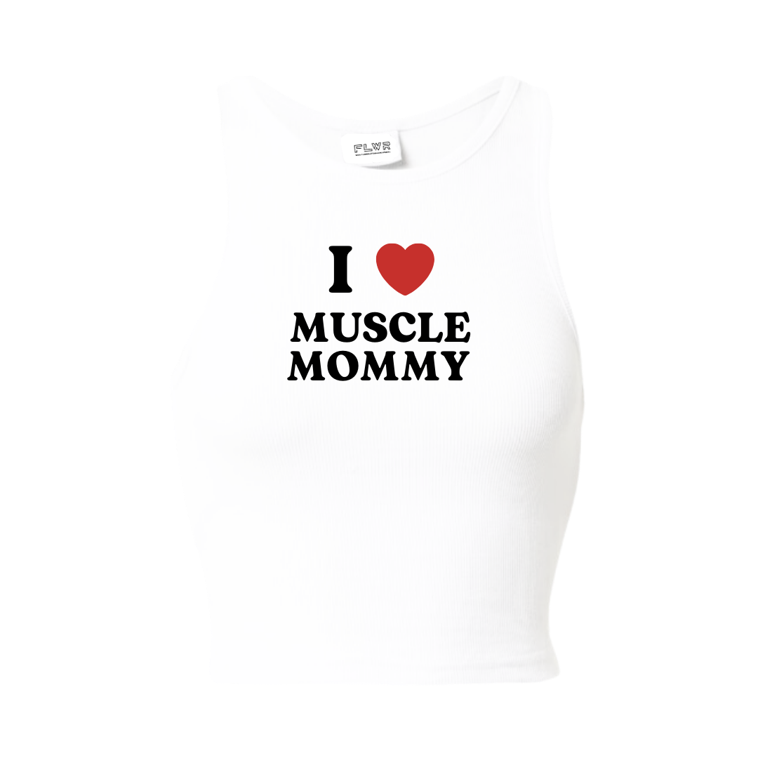 I LOVE MUSCLE MOMMY